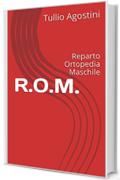R.O.M.: Reparto Ortopedia Maschile