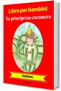 Libro per bambini: La principessa-cocomero (Italiano)