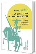 La Cavalcata di Don Chisciotte: L'Europa come spazio di ispirazione