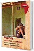 Rwanda: Istruzioni per un genocidio