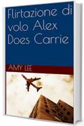 Flirtazione di volo Alex Does Carrie