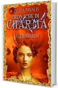 Aequilibrium: Cronache di Charma, #1
