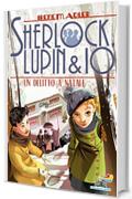 Sherlock, Lupin & Io n. 17- Un delitto a Natale