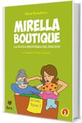 Mirella Boutique: La nuova frontiera del fescion (Strafanici Vol. 3)
