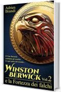 Winston Berwick e la Fortezza dei falchi (Saga di Winston Berwick Vol. 2)