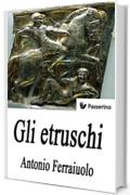 Gli Etruschi