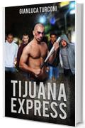 Tijuana Express