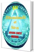 Gli Illuminati di Sion vol. 2: una setta segreta governa il mondo