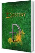 Destiny (DestinySaga Vol. 1)