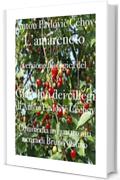 Il giardino dei ciliegi (L'amareneto): versione filologica a cura di Bruno Osimo (Opere di Čechov Vol. 2)