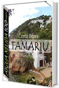Costa Brava: Tamariu [Cala Aigua Xelida] (50 immagini)