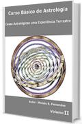 Casas Astrológicas uma Experiência Terrestre (Curso Básico de Astrologia Livro 2) (Portuguese Edition)
