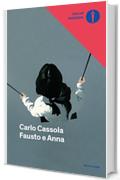 Fausto e Anna (Oscar scrittori moderni Vol. 2040)