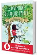 Le avventure di Jacques Papier: Storia vera di un amico immaginario