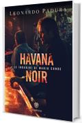Havana Noir: Le indagini di Mario Conde