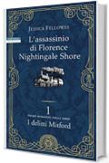 L'assassinio di Florence Nightingale Shore: Primo romanzo della serie I delitti di Mitford (I delitti Mitford)