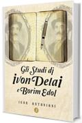 Gli Studi di Ivon Delai e Borim Edol: Séguito de "L'Orologio di Ivon Delai"