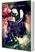 Scarlet: Morire per vivere