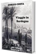Viaggio in Sardegna: Da Sassari a Cagliari e viceversa - Da Macomer a Bosa