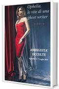 Ophelia, le vite di una ghost writer. Ambiguità occulte