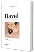 Ravel: Scritti e interviste