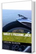 HARLEY E PASSIONE,JACK (HARLEY E PASSIONE JACK Vol. 2)