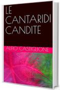 LE CANTARIDI CANDITE