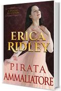 Il pirata ammaliatore: un romanzo rosa storico (i duchi di guerra Vol. 6)