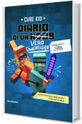Diario di un vero guerriero: Un'avventura Minecraft non ufficiale (Diario di un guerriero Vol. 4)