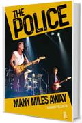 The Police - Many Miles Away (Bookstage Pass)