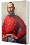 Giuseppe Garibaldi: Uomo e Massone         a cura di Marco Fraticelli