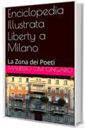 Enciclopedia Illustrata Liberty a Milano: La Zona dei Poeti