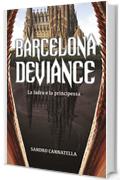 Barcelona Deviance: La ladra e la principessa