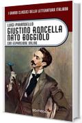 Giustino Roncella nato Boggiòlo. Con espansione online (annotato) (I Grandi Classici della Letteratura Italiana Vol. 40)