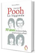 Pooh: La leggenda (1966-2016) (Auto da fé)