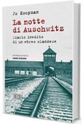 La Notte di Auschwitz: Diario inedito di un ebreo olandese. Introduzione di Piero Stefani. Traduzione dal neerlandese di Alba Maria Tarozzi