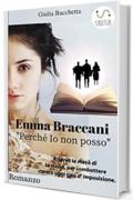 Emma Braccani "Perché io non posso"