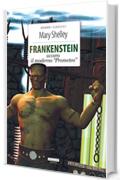 Frankenstein: Ediz. integrale (Grandi classici)