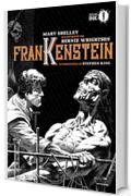 Frankenstein: illustrato da Bernie Wrightson