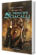 Il principe degli Sciacalli (Fanucci Editore)