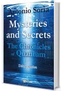 Mysteries and Secrets. The Chronicles of Quantum (Deluxe version)