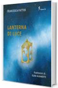 Lanterna di luce (Stillarte Fiction Vol. 1)