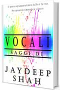 Vocali: Saggi di Jaydeep Shah
