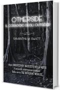 Otherside. Il coraggio degli outsider (Different Worlds, #2.5)