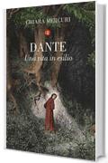 Dante: Una vita in esilio