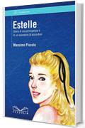 Estelle. Storia di una principessa e di un suonatore di accordìon