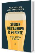 Storia dell'Europa in 24 pinte: Dieci secoli di birra