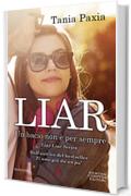 Liar. Un bacio non è per sempre (Liar Liar Series Vol. 5)