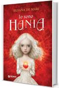 Io sono Hania (La trilogia di Hania Vol. 3)