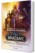 World of Warcraft - Prima della tempesta